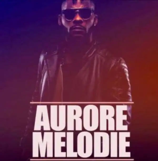 Dj Arafat - Aurore Melodie